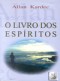 O LIVRO DOS ESPÍRITOS
